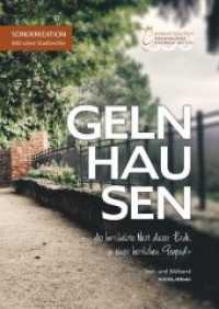 Gelnhausen : "... das horribelste Nest dieser Erde, in einer herrlichen Gegend" （2019. 164 S. 281 Abb. 30 cm）