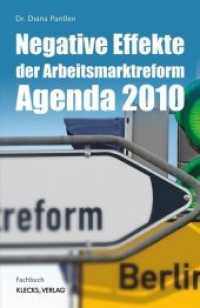 Negative Effekte der Arbeitsmarktreform Agenda 2010 （2018. 54 S. 20 cm）