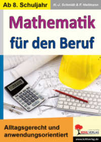 Mathe für den Beruf : Alltagsgerecht und anwendungsorientiert. Ab 8. Schuljahr （3. Aufl. 2015. 64 S. schwarz-w. Illustr. 29.7 cm）