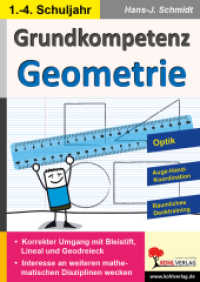 Grundkompetenz Geometrie : Optik - Auge-Hand-Koordination - Räumliches Denktraining （2. Aufl. 2015. 72 S. zahlr. schwarz-w. Illustr. 29.7 cm）