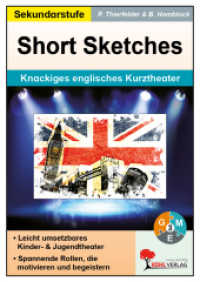 Short Sketches : Knackiges englisches Kurztheater （1. Aufl. 2015. 52 S. zahlr. schwarz-w. Illustr. 29.7 cm）