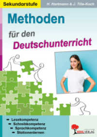 Methoden für den Deutschunterricht : Lesekompetenz - Schreibkompetenz - Sprachkompetenz - Stationenlernen （1. Aufl. 2015. 36 S. zahlr. schwarz-w. Illustr. 29.7 cm）