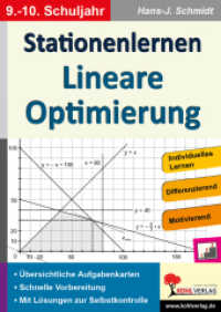 Stationenlernen Lineare Optimierung : Individuelles Lernen. Differenzierend. Motivierend. Übersichtliche Aufgabenkarten. Schnelle Vorbereitung. Mit Lösungen zur Selbstkontrolle. 9.-10. Schuljahr (Stationenlernen) （1. Aufl. 2015. 112 S. schwarz-w. Illustr. 29.7 cm）