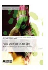 Punk und Rock in der DDR : Musik als Rebellion einer überwachten Generation (Geschichte / Politik) （2014. 260 S. 210 mm）