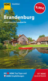 ADAC Reiseführer Brandenburg : Der Kompakte mit den ADAC Top Tipps und cleveren Klappenkarten. Der Kompakte mit den ADAC Top Tipps und cleveren Klappkarten (ADAC Reiseführer) （2018. 144 S. 208 mm）