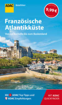 ADAC Reiseführer Französische Atlantikküste : Der Kompakte mit den ADAC Top Tipps und cleveren Klappenkarten. Der Kompakte mit den ADAC Top Tipps und cleveren Klappkarten (ADAC Reiseführer) （2018. 144 S. 208 mm）