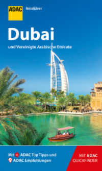 ADAC Reiseführer Dubai und Vereinigte Arabische Emirate : Der Kompakte mit den ADAC Top Tipps und cleveren Klappenkarten (ADAC Reiseführer) （2019. 144 S. 205 mm）