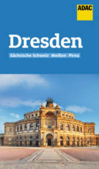ADAC Reiseführer Dresden : Sächsische Schweiz, Meißen, Pirna. Der Kompakte mit den ADAC Top Tipps und cleveren Klappenkarten (ADAC Reiseführer) （2020. 144 S. 211 mm）