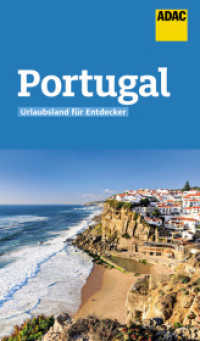 ADAC Reiseführer Portugal : Urlaubsland für Entdecker. Der Kompakte mit den ADAC Top Tipps und cleveren Klappenkarten (ADAC Reiseführer) （2021. 144 S. 205 mm）