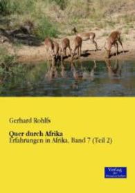 Quer durch Afrika : Erfahrungen in Afrika, Band 7 (Teil 2) -- Paperback / softback (German Language Edition)