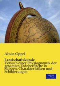 Landschaftskunde : Versuch einer Physiognomik der gesamten Erdoberflache in Skizzen, Charakteristik -- Paperback / softback (German Language Edition)