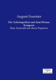 Geheimpolizei auf dem Wiener Kongress : Eine Auswahl aus ihren Papieren -- Paperback / softback (German Language Edition)