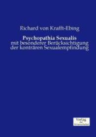 Psychopathia Sexualis : mit besonderer Berucksichtigung der kontraren Sexualempfindung -- Paperback / softback (German Language Edition)