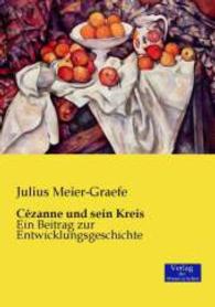 Cezanne und sein Kreis : Ein Beitrag zur Entwicklungsgeschichte -- Paperback / softback (German Language Edition)