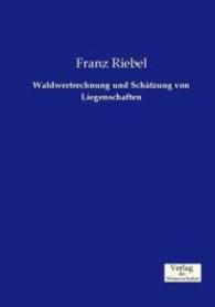 Waldwertrechnung und Schatzung von Liegenschaften -- Paperback / softback (German Language Edition)