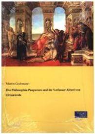 Philosophia Pauperum und ihr Verfasser Albert von Orlamunde -- Paperback / softback (German Language Edition)