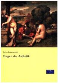 Fragen der Aesthetik -- Paperback / softback (German Language Edition)