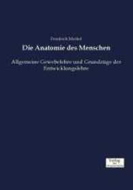 Anatomie des Menschen : Allgemeine Gewebelehre und Grundzuge der Entwicklungslehre -- Paperback / softback (German Language Edition)
