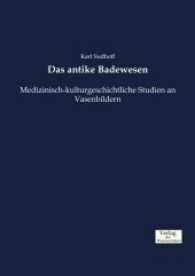 antike Badewesen : Medizinisch-kulturgeschichtliche Studien an Vasenbildern -- Paperback / softback (German Language Edition)