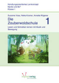 Myrtel und Bo. Die Zauberwaldschule 1 : Lesen und Schreiben lernen mit Musik und Bewegung （2., überarb. Aufl. 2020. 80 S. Zahlreiche farbige Illustrationen.）