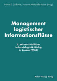 Management logistischer Informationsflüsse : 3. Wissenschaftlicher Industrielogistik-Dialog in Leoben (WiLD) （2015. 210 mm）