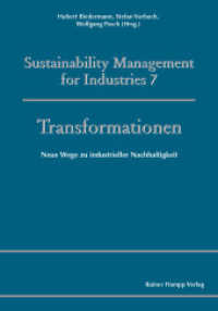 Transformationen : Neue Wege zu industrieller Nachhaltigkeit (Sustainability Management for Industries 7) （2017. 142 S. 210 mm）