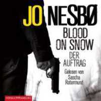 Blood on Snow. Der Auftrag, 4 Audio-CD : 237 Min.. CD Standard Audio Format.Lesung.Ungekürzte Ausgabe (Blood on Snow 1) （Auflage. 2015. 125.00 x 140.00 mm）