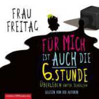 Für mich ist auch die 6. Stunde, 4 Audio-CD : Überleben unter Schülern. 237 Min.. CD Standard Audio Format.Lesung.Gekürzte Ausgabe （Auflage. 2016. 125.00 x 140.00 mm）
