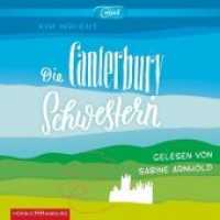 Die Canterbury Schwestern, 2 Audio-CD, 2 MP3 : 2 CDs. 657 Min.. Lesung.Ungekürzte Ausgabe （1. Auflage, Ungekürzte Ausgabe. 2016. 14.4 cm）