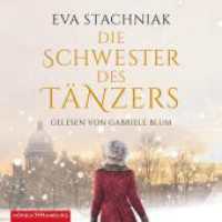 Die Schwester des Tänzers, 8 Audio-CD : 597 Min.. CD Standard Audio Format.Lesung.Gekürzte Ausgabe （Auflage. 2016. 130.00 mm）