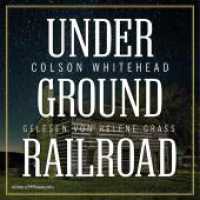Underground Railroad, 7 Audio-CD : 532 Min.. CD Standard Audio Format.Lesung.Gekürzte Ausgabe （2. Aufl. 2017. 130.00 mm）