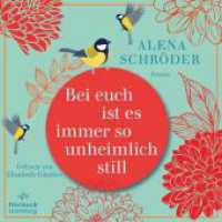 Bei euch ist es immer so unheimlich still, 2 Audio-CD, 2 MP3 : MP3 CD. 541 Min.. Lesung.Ungekürzte Ausgabe （Auflage. 2023. 144.00 mm）