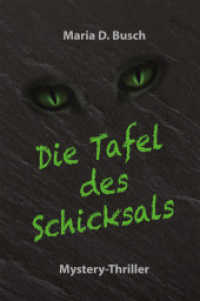 Die Tafel des Schicksals : Mystery-Thriller （1., 1. Auflage 2013. 2013. 222 S. 20 cm）