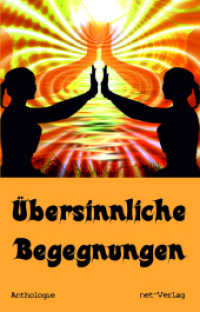 Übersinnliche Begegnungen （2024. 342 S. 3 Abb. 21 cm）