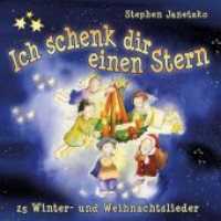 Ich schenk dir einen Stern, Audio-CD : 25 Winter- und Weihnachtslieder. 70 Min.. Musik （2018. 4 S. 12.5 x 14 cm）