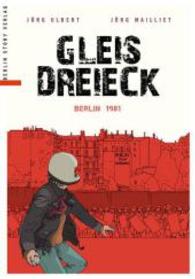 Gleisdreieck : Berlin 1981 （2., Neuausg. 2016. 128 S. 272 mm）