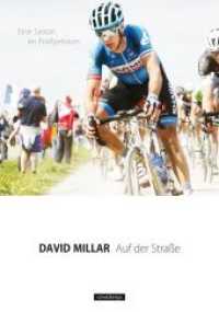 Auf der Straße : Eine Saison im Profipeloton （2016. 320 S. m. SW-Abb. u. Farbfotos. 21 cm）