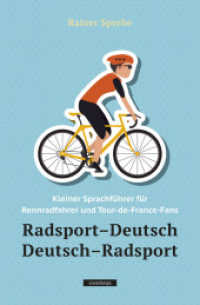 Radsport-Deutsch / Deutsch-Radsport : Kleiner Sprachführer für Rennradfahrer und Tour-de-France-Fans （2024. 180 S. 21 cm）