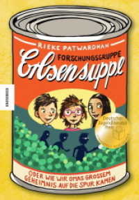 Forschungsgruppe Erbsensuppe : oder wie wir Omas großem Geheimnis auf die Spur kamen. Nominiert für den Deutschen Jugendliteraturpreis 2020, Kategorie Neue Talente (Forschungsgruppe Erbsensuppe 1) （4. Aufl. 2019. 144 S. 25 s/w-Abbildungen. 21.5 cm）