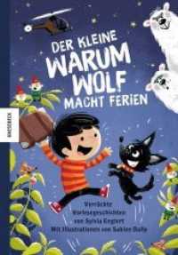 Der kleine Warumwolf macht Ferien : Verrückte Vorlesegeschichten （2018. 112 S. 40 schw.-w. Abb. 20 farb. Abb. 21.5 cm）