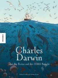 Charles Darwin und die Reise auf der HMS Beagle : Die Comic-Biografie （7. Aufl. 2019. 176 S. 265 mm）