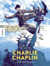 Charlie Chaplin : Die Comic-Biografie （2022. 224 S. 260 mm）