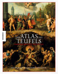 Der Atlas des Teufels : Eine Erkundung des Himmels, der Hölle und des Jenseits （2022. 256 S. 250 farbige Abbildungen. 24.6 cm）
