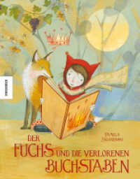 Der Fuchs und die verlorenen Buchstaben （2022. 40 S. 20 cm）