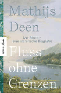 Fluss ohne Grenzen : Der Rhein - eine literarische Biografie （2023. 304 S. 1 Karte/Tabelle. 210 mm）