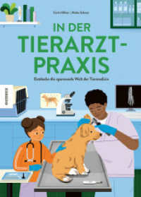 In der Tierarztpraxis : Entdecke die spannende Welt der Tiermedizin （2024. 64 S. 295 mm）