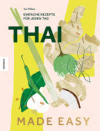 Thai made easy : Einfache Rezepte für jeden Tag （2025. 192 S. 67 farbige Abbildungen. 255 mm）