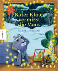 Kater Klaus vermisst die Maus : Ein Weihnachtsmärchen. Adventskalenderbuch zum Vorlesen in 24 Kapiteln, eine herzerwärmende Tiergeschichte für Kinder zur Einstimmung auf Weihnachten （2025. 64 S. 48 farbige Abbildungen. 250 mm）
