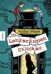 Der Lehrerinnendrucker （2025. 192 S. 32 s/w-Abbildungen. 215 mm）