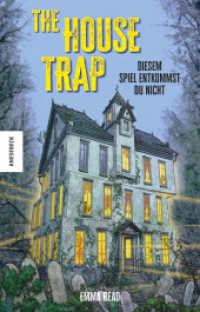 The House Trap : Diesem Spiel entkommst du nicht （2024. 320 S. 210 mm）